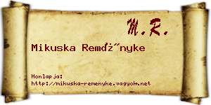 Mikuska Reményke névjegykártya